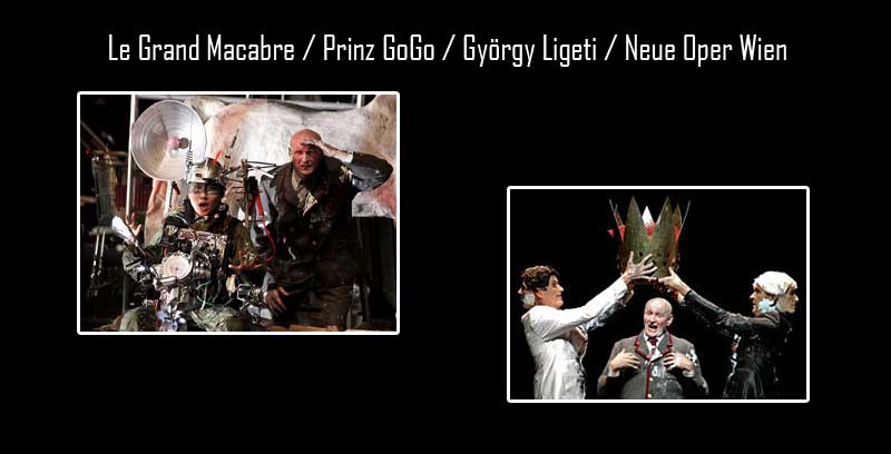 Le Grand Macabre / Prinz GoGo / György Ligeti / Neue Oper Wien