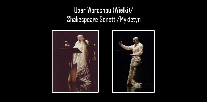 Oper Warschau (Wielki)/ Shakespeare Sonetti/Mykietyn